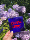 Kachel - choose happy