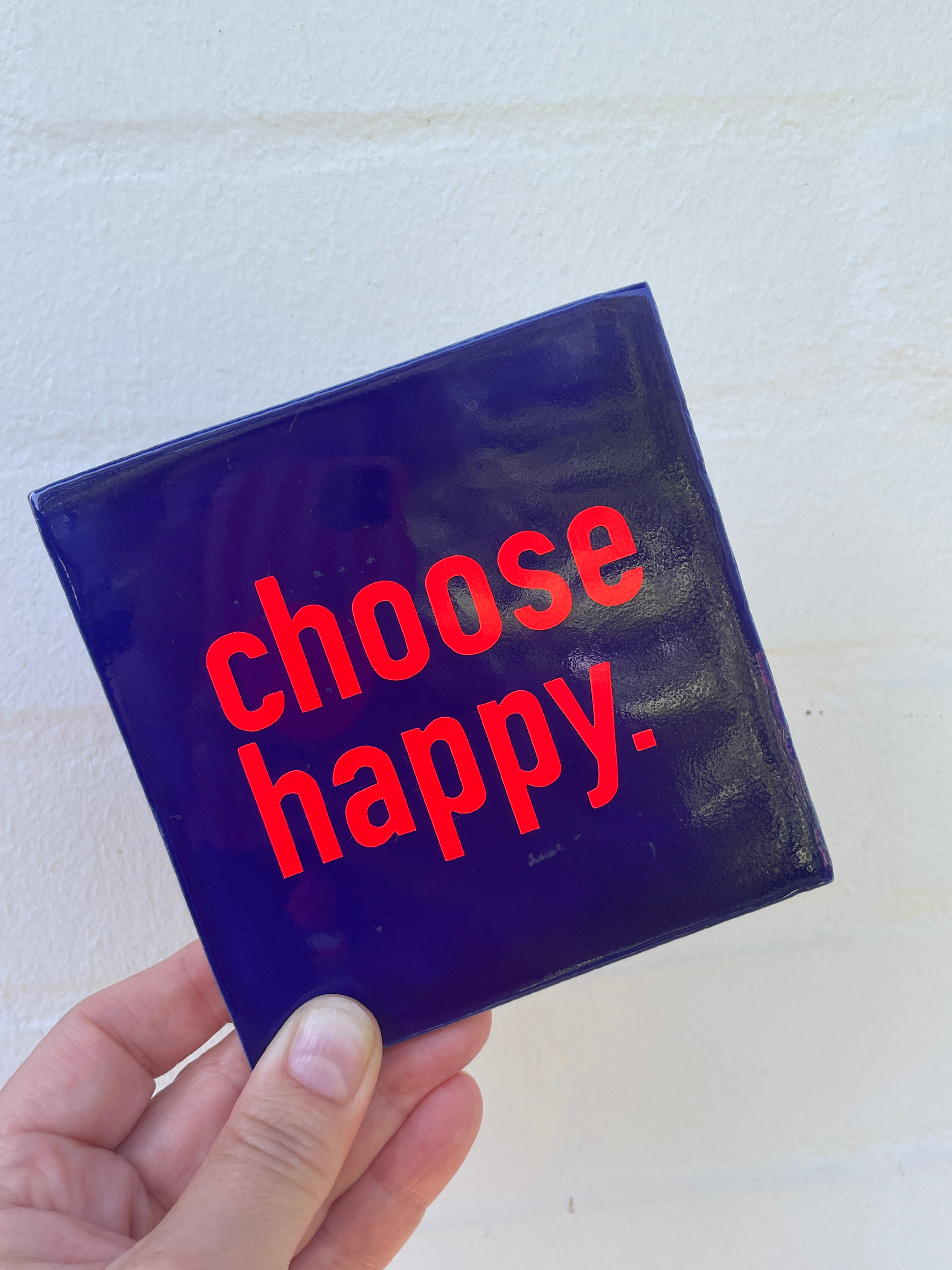 Kachel - choose happy
