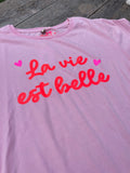 T-Shirt rosa - La vie est belle