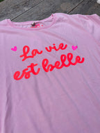 T-Shirt rosa - La vie est belle