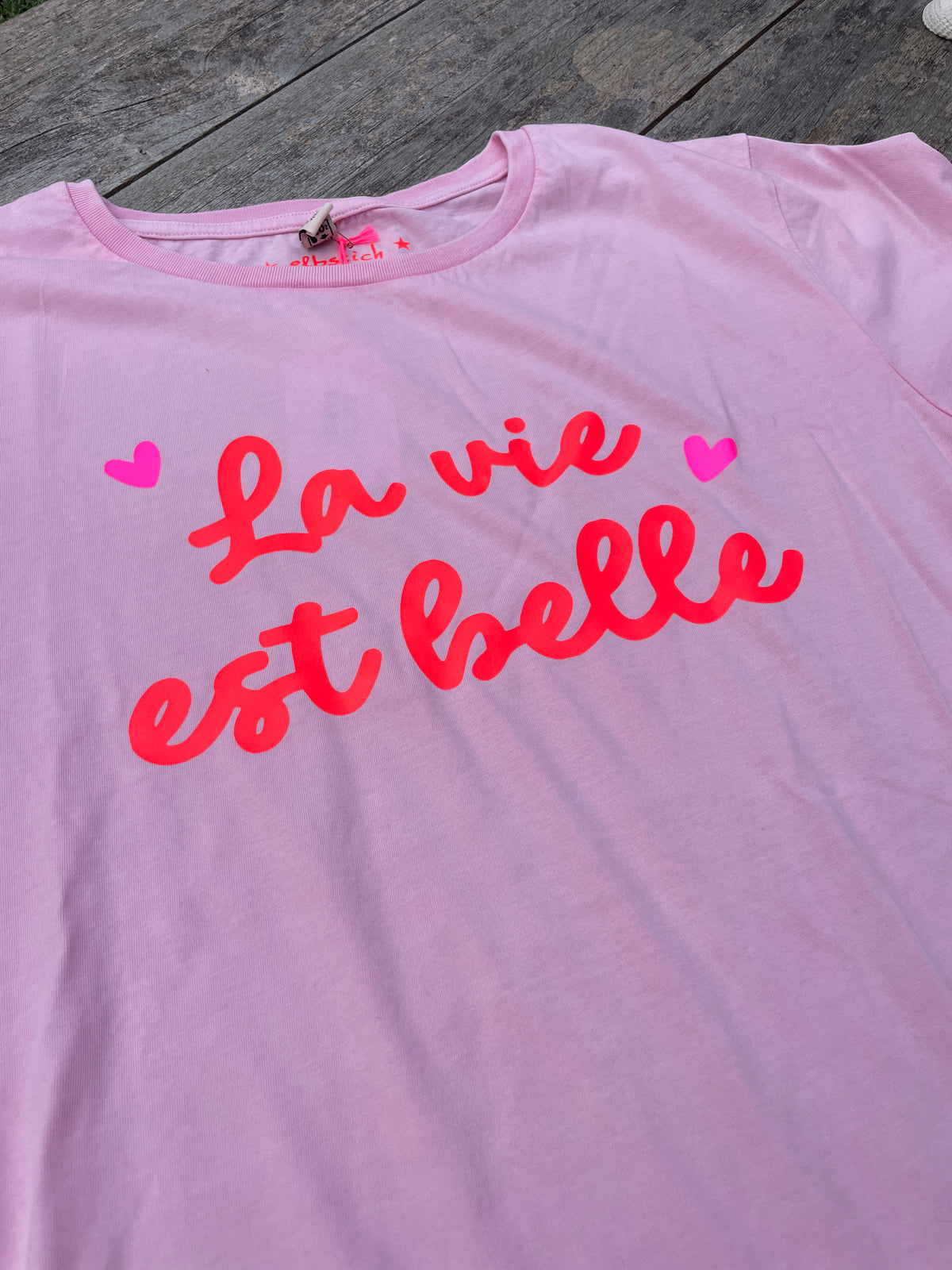 T-Shirt rosa - La vie est belle